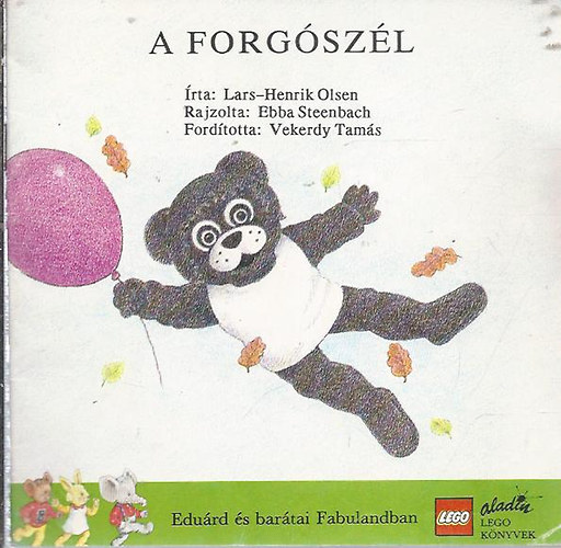 A forgszl (Edurd s bartai Fabulandban) (LEGO Knyvek)