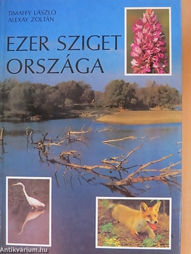 Timaffy Lszl . Alexay Zoltn - Ezer sziget orszga - Szigetkz