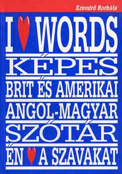 Szendr� Borb�la - K�pes brit �s amerikai angol-magyar m�dszertani tematikus sz�t�r