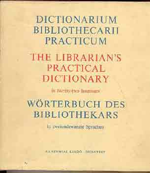 Dictionarium bibliothecarii practicum (ad usum internationalem in XX)
