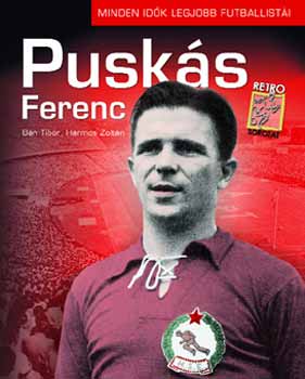 Pusks Ferenc - Minden idk legjobb futballisti