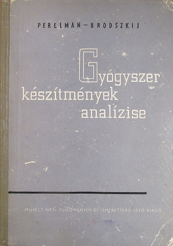 Ja. M. Perelman - B. A. Brodszkij - Gy�gyszerk�sz�tm�nyek anal�zise