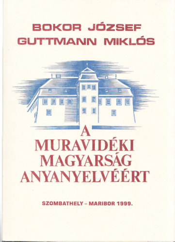 A muravidki magyarsg anyanyelvrt