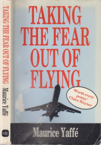 Maurice Yaff - Taking the Fear out of Flying