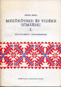Mezkvesd s vidke hmzsei I-II.