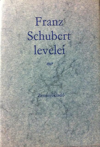 Franz Schubert - Franz Schubert levelei