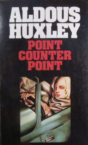 Aldous Huxley - Point Counter Point