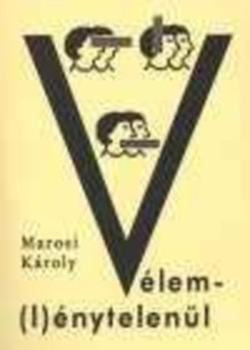 Marosi Kroly - Vlem(l)nytelenl