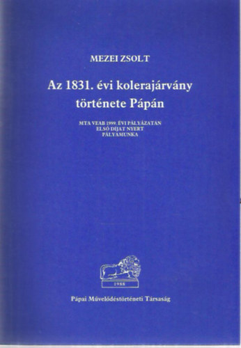 Az 1831. �vi koleraj�rv�ny t�rt�nete P�p�n