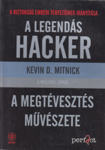 A legend�s hacker - A megt�veszt�s m�v�szete