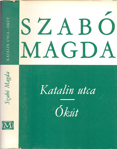 Szab Magda - Katalin utca - kt
