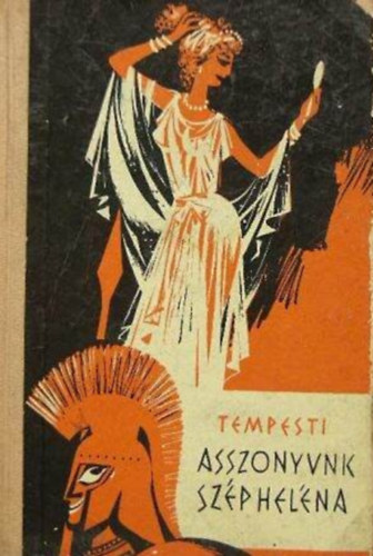 Folco Tempesti - Asszonyunk Szép Heléna