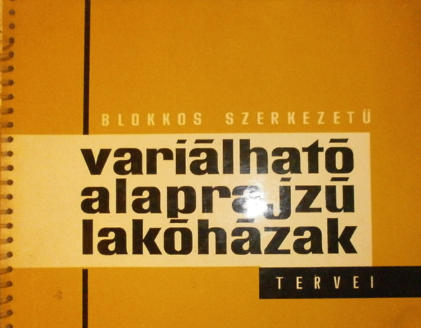 Blokkos szerkezet� vari�lhat� alaprajz� lak�h�zak tervei