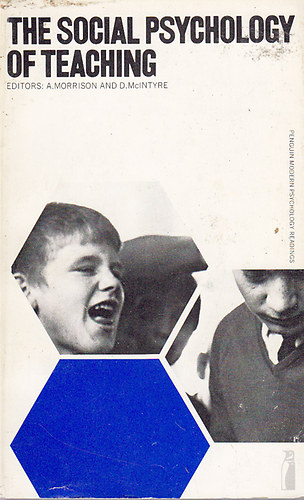 A. Morrison; D. McIntyre - The Social Psychology of Teaching