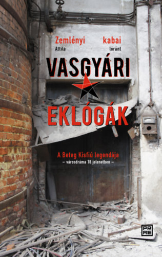 Kabai L�r�nt Zeml�nyi Attila - Vasgy�ri ekl�g�k