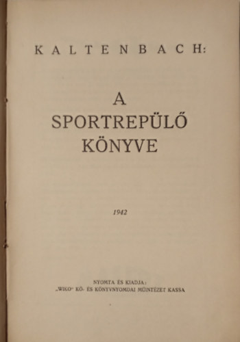A sportrep�l� k�nyve