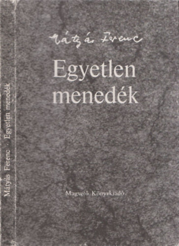 Egyetlen mened�k (dedik�lt)