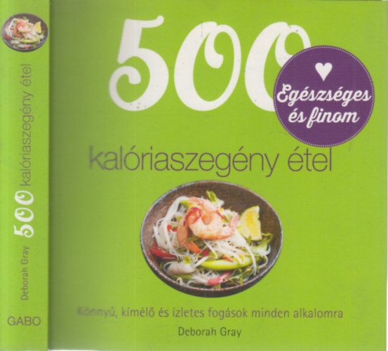 500 kalriaszegny tel (Egszsges s finom)