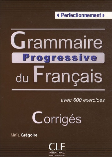 Grammaire progressive du fran�ais - avec 600 exercices