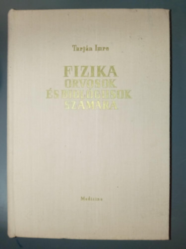 Fizika orvosok s biolgusok szmra