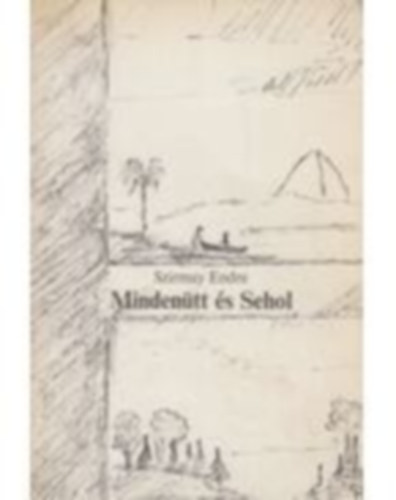 Minden�tt �s sehol - (V�logatott versek)