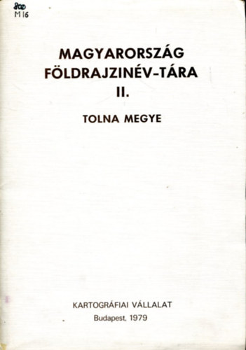 Magyarorszg fldrajzinv-tra II. Tolna Megye