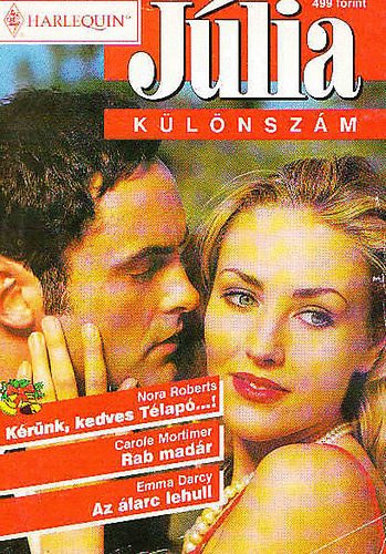 Jlia klnszm - Krnk, kedves Tlap...! - Rab madr - Az larc lehull
