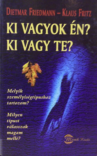 Ki vagyok n? Ki vagy te?