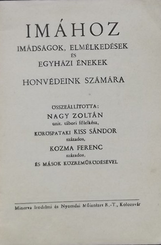 Imhoz - Imdsgok, elmlkedsek s egyhzi nekek honvdeink szmra