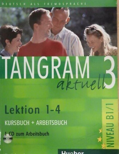 Rosa-Maria Dallapiazza; von Eduard Jan; Beate Blggel; Anja Schmann - Tangram aktuell 3. - Lektion 5-8 - Kursbuch + Arbeitsbuch - 1 CD zum Arbeitsbuch