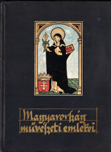 Magyarorsz�g m�v�szeti eml�kei