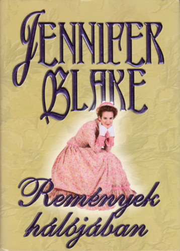 Jennifer Blake - Remnyek hljban