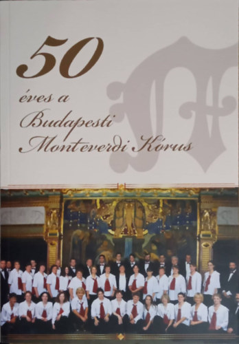 50 ves a Budapesti Monteverdi Krus