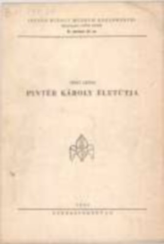 Pint�r K�roly �let�tja - Istv�n Kir�ly M�zeum k�zlem�nyei: B sorozat 24.