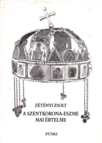 A szentkorona-eszme mai rtelme