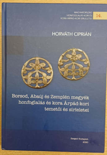 Borsod, Abaj s Zempln megyk honfoglals s kora rpd-kori temeti s srleletei