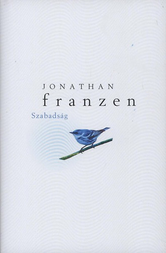 Jonathan Franzen - Szabadsg