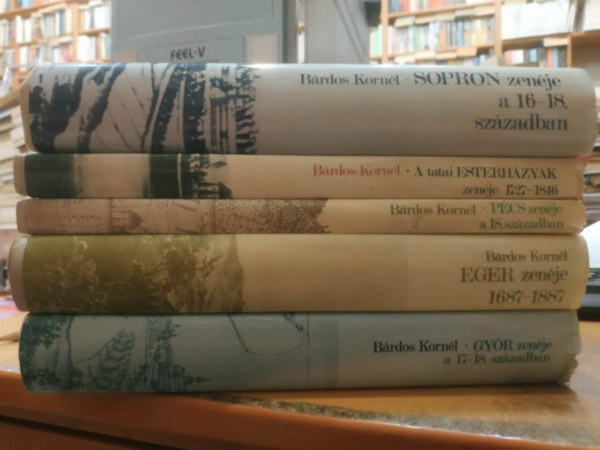 5 db B�rdos Korn�l: A tatai Esterh�zyak zen�je 1727-1846; Gy�r zen�je a 17-18. sz�zadban; Eger zen�je 1687-1887; P�cs zen�je a 18. sz�zadban; Sopron zen�je a 16-18. sz�zadban