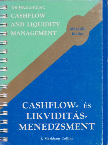 Cashflow- �s likvidit�smenedzsment - Cashflow and Liquidity Management (M�sodik kiad�s)