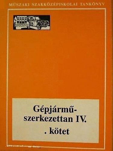 Gpjrmszerkezettan IV.- mszaki szakkzpiskolai tanknyv 3. ktet