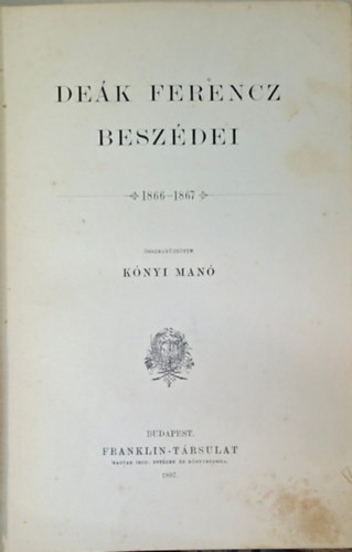 K�nyi Man� - De�k Ferencz besz�dei - 1866-1867 - negyedik k�tet - 1897-es kiad�s