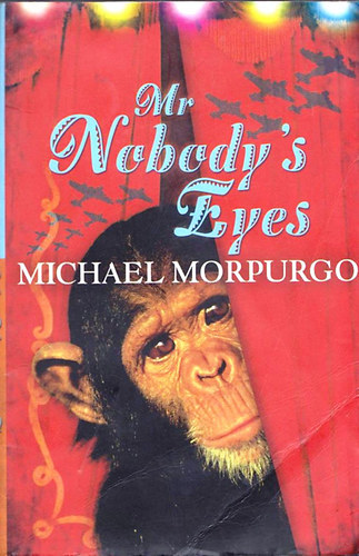 Michael Morpurgo - Mr Nobody's Eyes