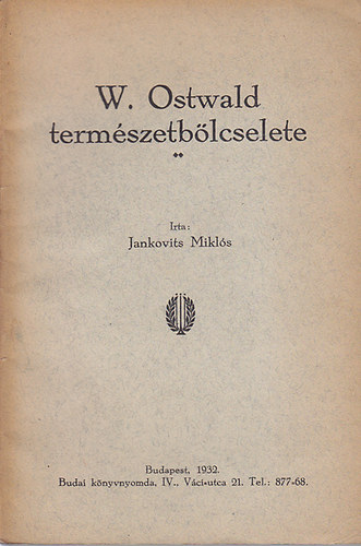 W. Ostwald term�szetb�lcselete