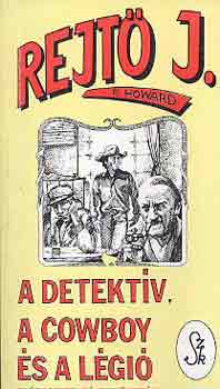 A detektv, a cowboy s a lgi