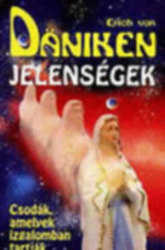5 db Erich von Dniken knyv: Jelensgek - Tallkozs az Istenekkel - Kukulkan rksge - Ha a srok beszlni tudnnak - Stt kkorszak?
