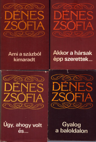 4 db Dnes Zsfia ktet: Akkor a hrsak pp szerettek... + Gyalog a baloldalon + Ami a szzbl kimaradt + gy, ahogy volt s...