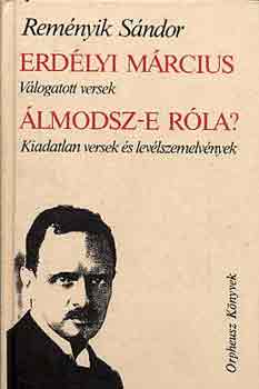 Rem�nyik S�ndor - Erd�lyi m�rcius - �lmodsz-e r�la?