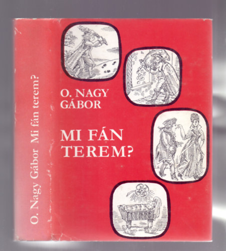 Mi fn terem? - Magyar szlsmondsok eredete (Negyedik kiads)