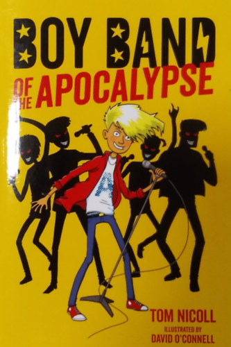 David O'Connel Tom Nicoll - Boy Band of the Apocalypse