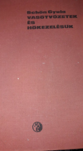 Sch�n Gyula - Vas�tv�zetek �s h�kezel�s�k